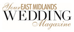 Your East Midlands Wedding magazine is available at this event