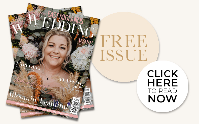 The latest issue of Your East Midlands Wedding magazine is available to download now