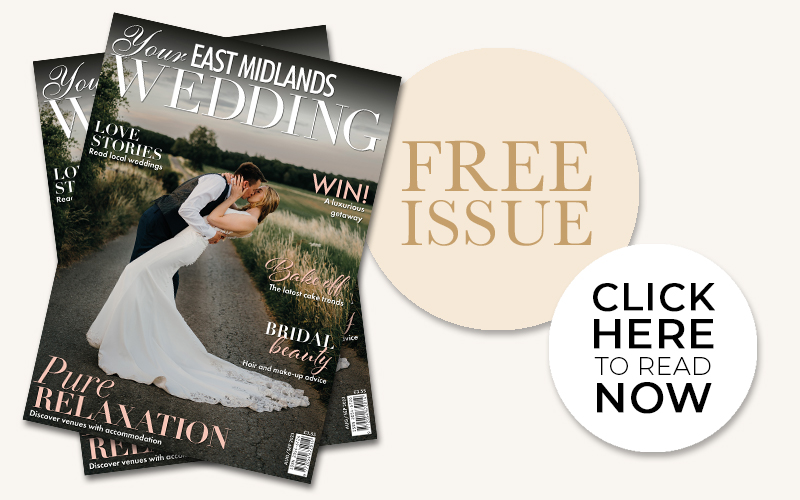 The latest issue of Your East Midlands Wedding magazine is available to download now