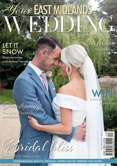 Issue 47 of Your East Midlands Wedding magazine