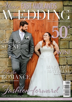 Issue 50 of Your East Midlands Wedding magazine