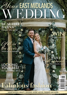 Issue 56 of Your East Midlands Wedding magazine
